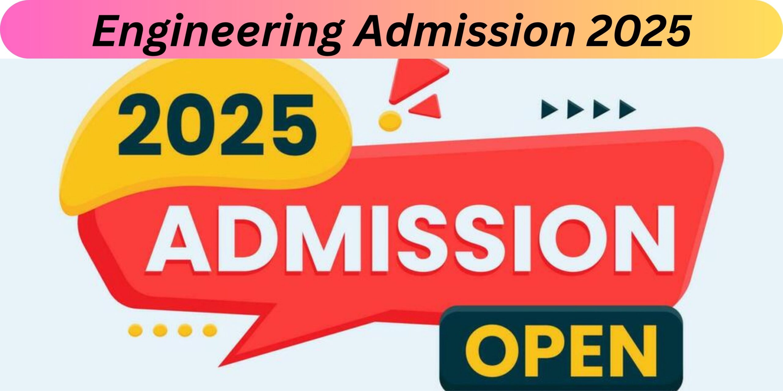 Engineering Admission 2025